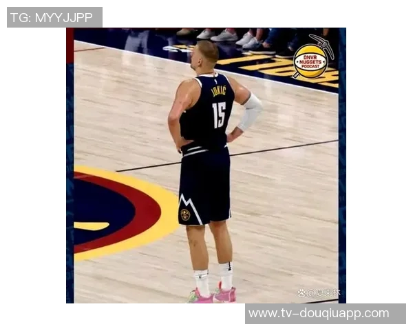 约基奇下半场状态低迷投篮命中率惨淡三分球更是颗粒无收